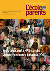 Adolescents-parents, quelle rencontre possible ?