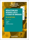 L’aide-mémoire de la réduction des risques liés à l'usage de drogues en 20 notions