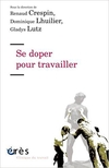 Se doper pour travailler