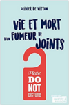 Vie et mort d'un fumeur de joints